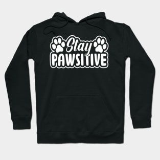 Stay Pawsitive Dog Paw Costume Dog Lovers Hoodie